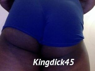 Kingdick45