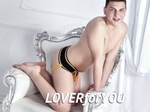 L0VERforY0U