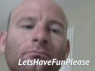 LetsHaveFunPlease