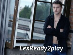 LexReady2play