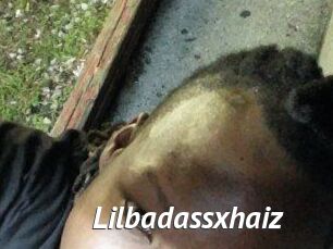 Lilbadassxhaiz