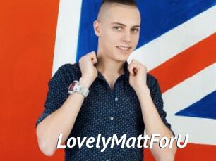 LovelyMattForU