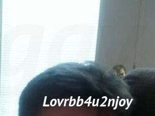 Lovrbb4u2njoy