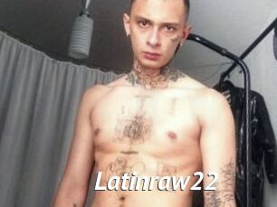 Latinraw22