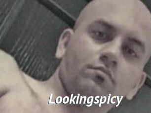 Lookingspicy