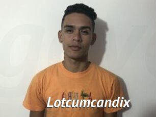 Lotcumcandix