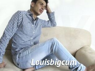 Louisbigcum