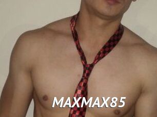 MAXMAX85