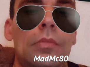 MadMc80