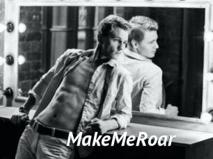 MakeMeRoar