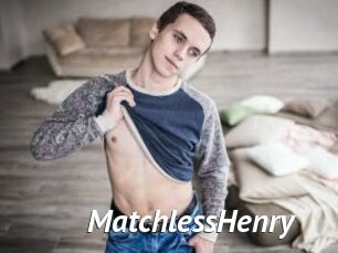 MatchlessHenry