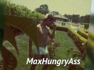 MaxHungryAss