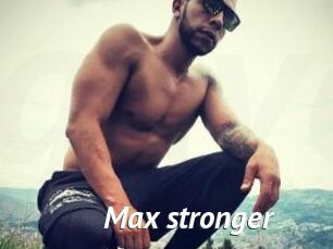 Max_stronger