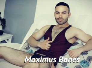 Maximus_Banes