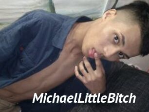 MichaelLittleBitch