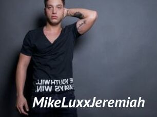 MikeLuxxJeremiah