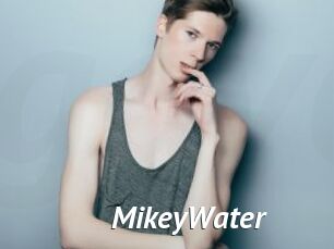 MikeyWater