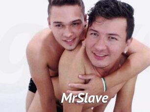 MrSlave