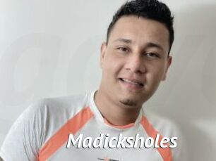 Madicksholes