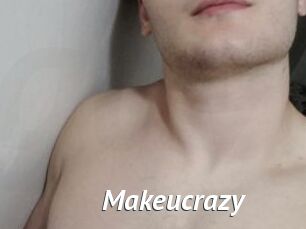 Makeucrazy