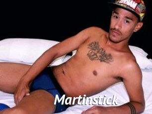 Martinstick