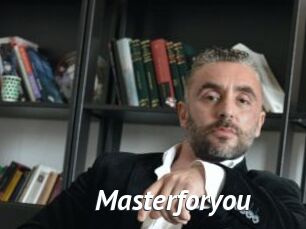 Masterforyou