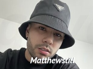 Matthewstill