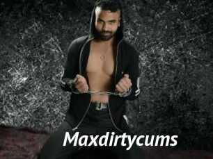 Maxdirtycums