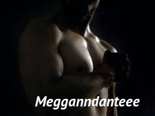 Megganndanteee
