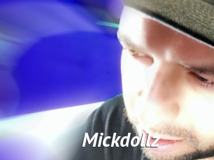 Mickdollz