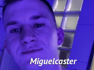 Miguelcaster