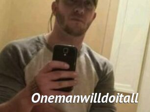Onemanwilldoitall