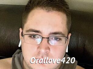 Orallove420