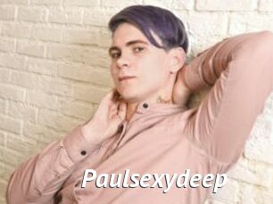 Paulsexydeep