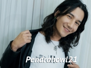 Pendrahowl21
