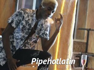 Pipehotlatin