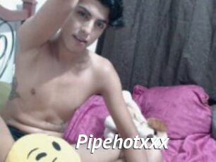 Pipehotxxx