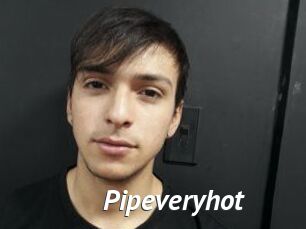 Pipeveryhot