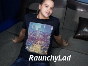 RaunchyLad