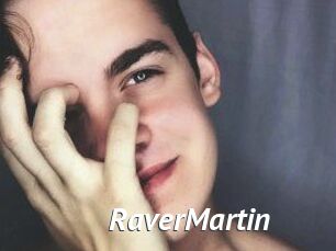Raver_Martin