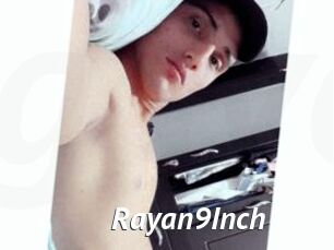 Rayan9Inch