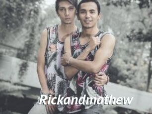 Rickandmathew