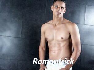 Romantrick