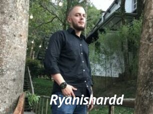 Ryanishardd