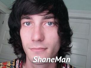 ShaneMan