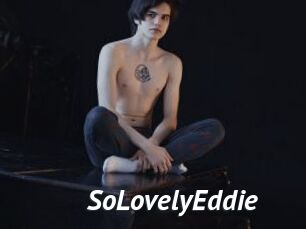 SoLovelyEddie