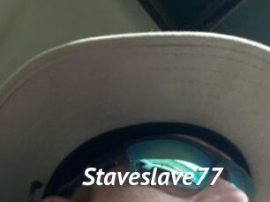 Staveslave77