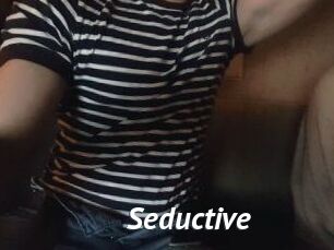 Seductive