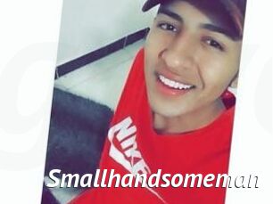 Smallhandsomeman
