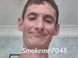 Smokeme7048